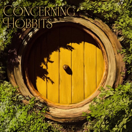 Concerning Hobbits | Boomplay Music