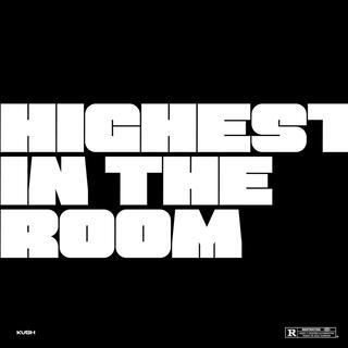 Highest In The Room