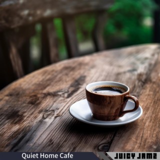 Quiet Home Cafe