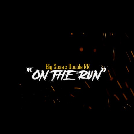 OTR (On The Run) ft. Double RR