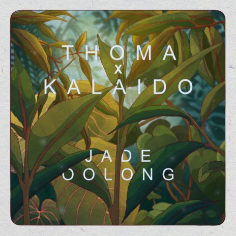 Jade Oolong ft. Kalaido | Boomplay Music