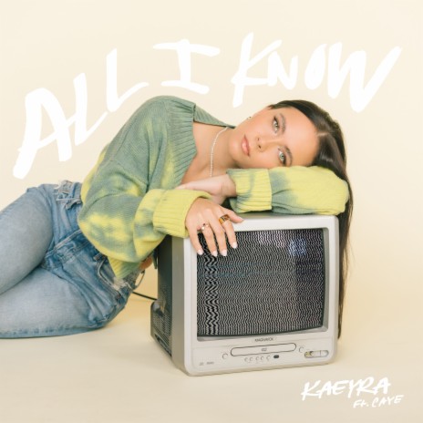 All I Know ft. Caye | Boomplay Music
