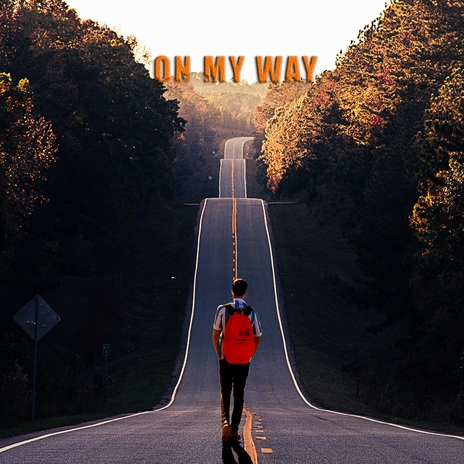 On My Way | Boomplay Music