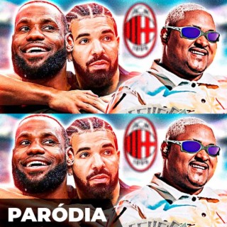 Paródia - LEBRON E DRAKE COMPRAM O MILAN