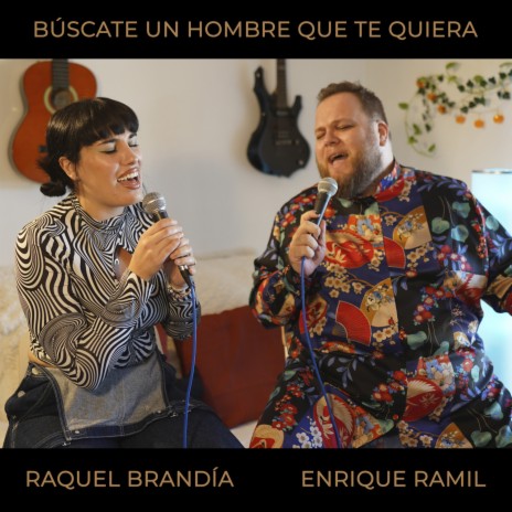 Búscate un hombre que te quiera ft. Raquel Brandía | Boomplay Music