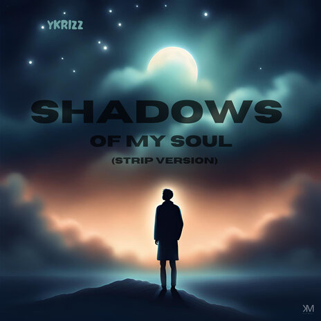 Shadows of My Soul (Strip Version) | Boomplay Music