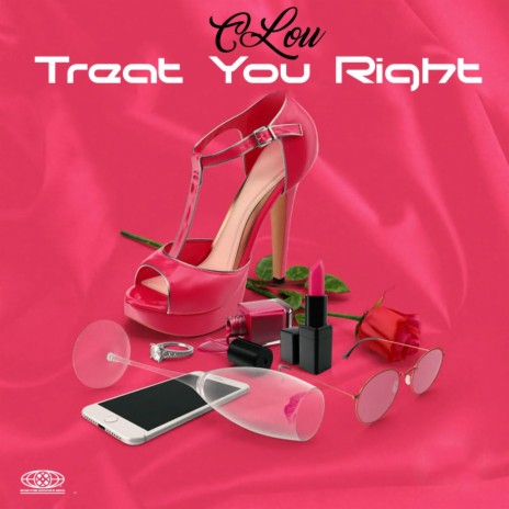 Treat You Right | Boomplay Music