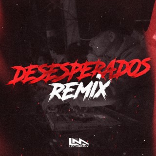 Desesperados Remix