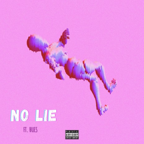 No Lie ft. Hues