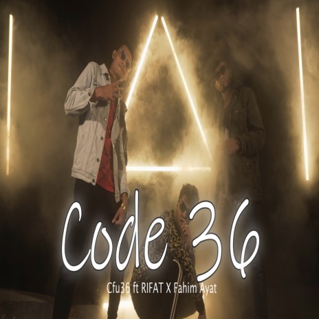 Code 36 ft. RIFAT & FAHIM | Boomplay Music