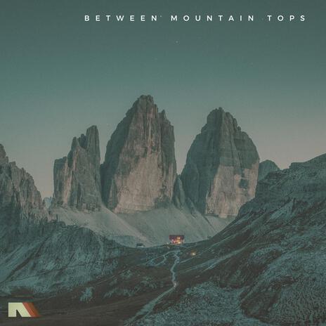 Between Mountain Tops (Extended Mix) | Boomplay Music