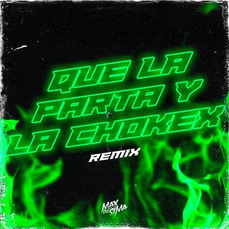 Que La Parta & La Chokex | Boomplay Music