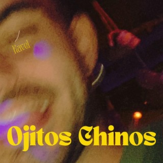 Ojitos chinos lyrics | Boomplay Music