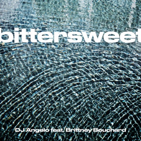 Bittersweet ft. Brittney Bouchard | Boomplay Music