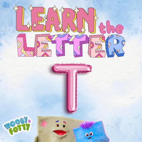 Letter T Song | Boomplay Music