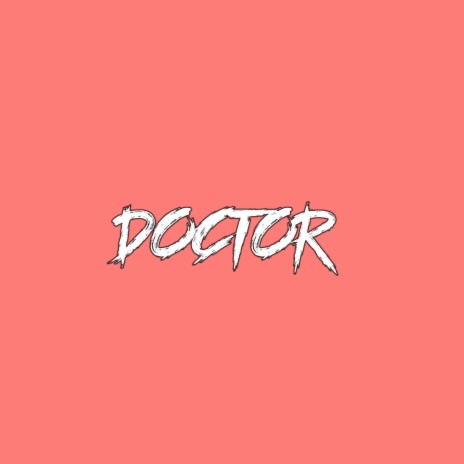 Doctor | Boomplay Music