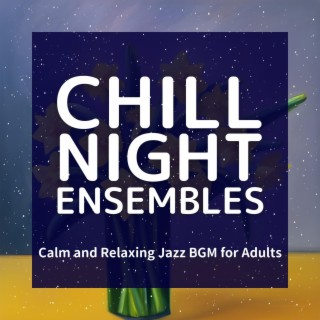 Calm and Relaxing Jazz Bgm for Adults