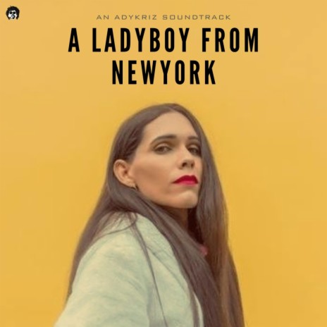 A LADYBOY FROM NEWYORK | Boomplay Music