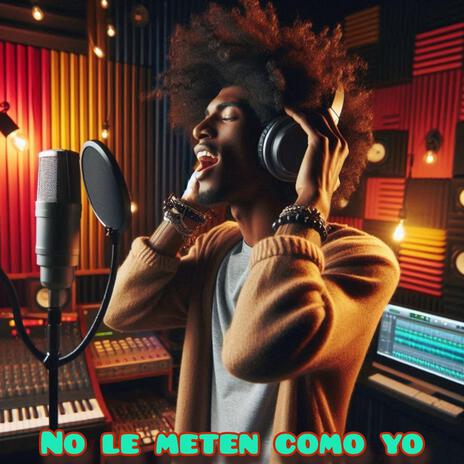 No le meten como yo | Boomplay Music