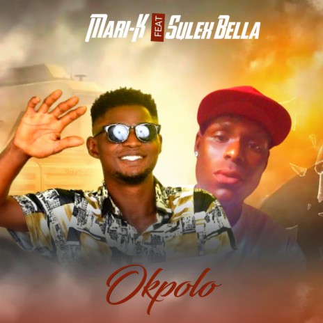 Okpolo ft. Sulex bella | Boomplay Music
