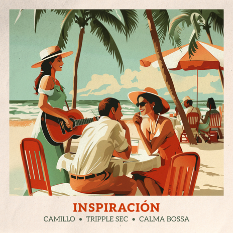 Inspiración ft. Tripple Sec & Calma Bossa | Boomplay Music