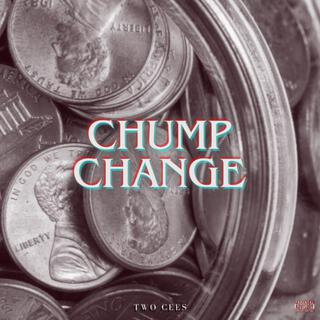 Chump Change