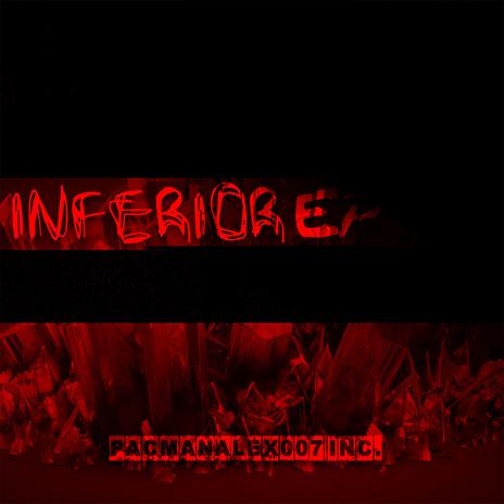 Inferior | Boomplay Music