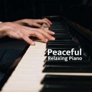 Peaceful Relaxing Piano