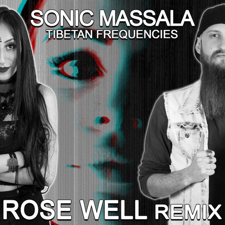 Tibetan Frequencies (Rose Well Remix) | Boomplay Music