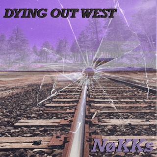 Dying Out West