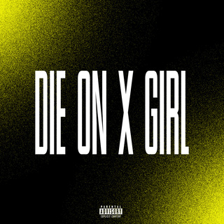 Die On X Girl