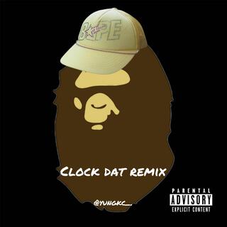 YungKc Clock that (Remix)