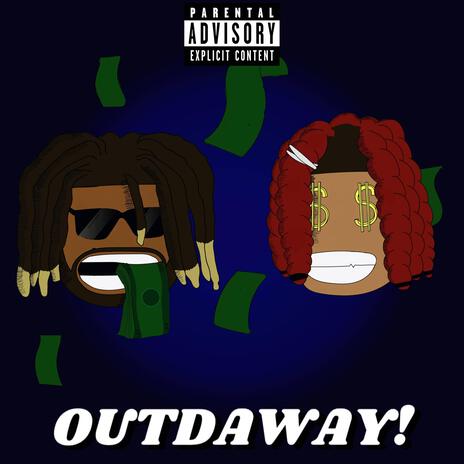 OUTDAWAY! ft. Jay Brick | Boomplay Music