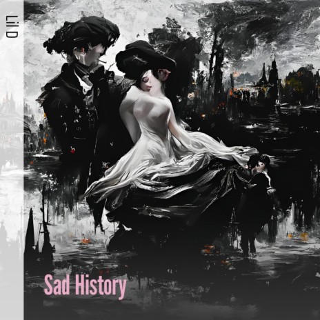 Sad History | Boomplay Music