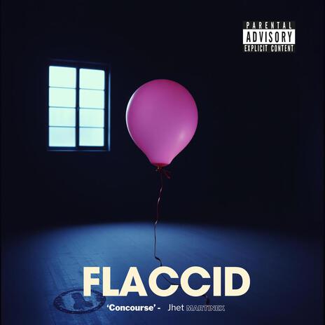 Flaccid | Boomplay Music