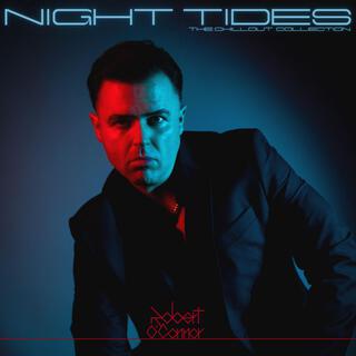 Night Tides: The Chillout Collection