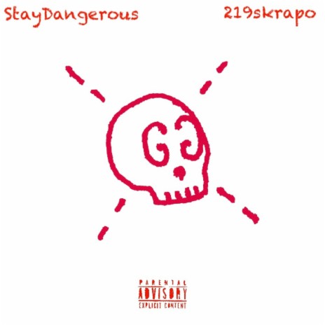 StayDangerous | Boomplay Music