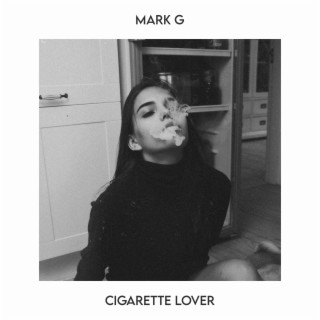 Cigarette Lover lyrics | Boomplay Music