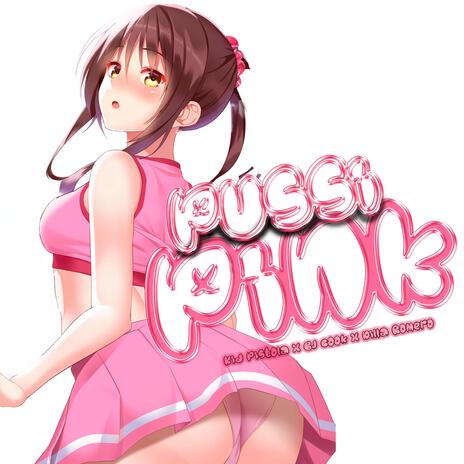 Pussi Pink ft. BJCOOK & Dilla Romero | Boomplay Music