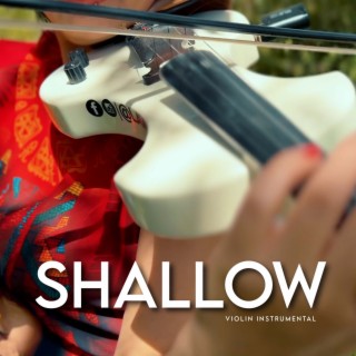 Shallow (Violin Instrumental)
