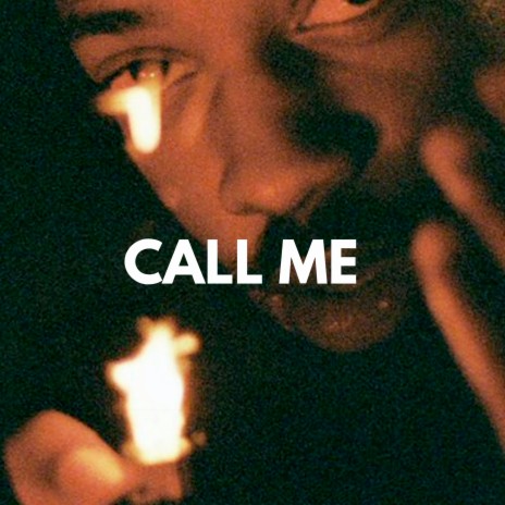 Call Me | Boomplay Music