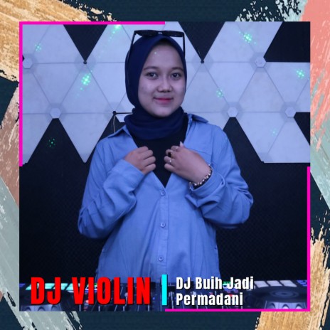 DJ Buih Jadi Permadani | Boomplay Music