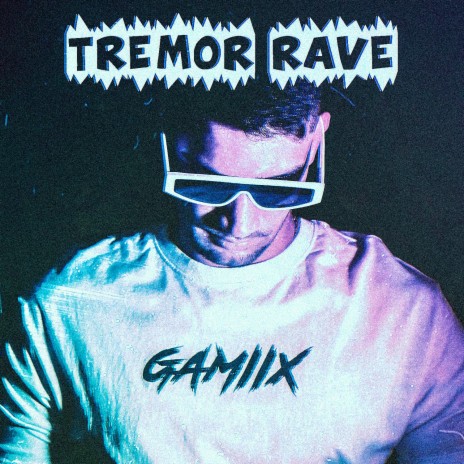 Tremor Rave | Boomplay Music