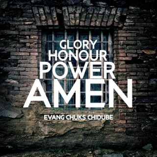 GLORY HONOUR POWER AMEN