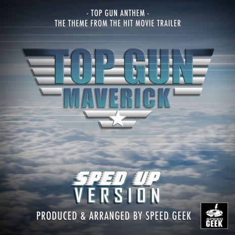 Top Gun Anthem (From Top Gun Maverick) (Sped Up)
