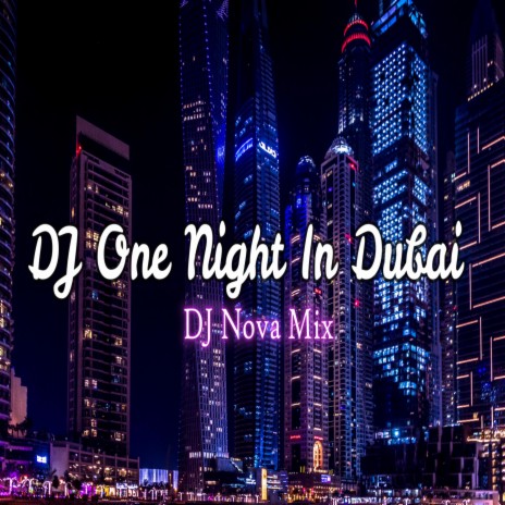 DJ One night in Dubai Ins