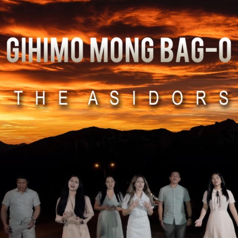 Gihimo Mong Bag-o | Boomplay Music