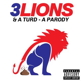 Three Lions and a Turd lyrics | Boomplay Music