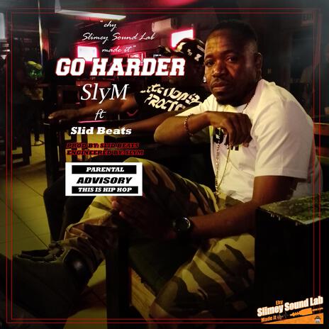 Go Harder ft. Slid Beats | Boomplay Music