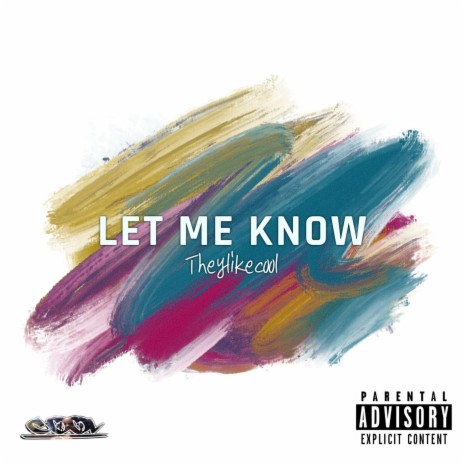 Let Me Know | Boomplay Music